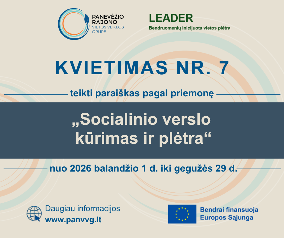 KVIETIMAS NR. 7 „SOCIALINIO VERSLO KŪRIMAS IR PLĖTRA“